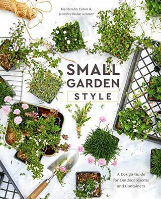 छोटे बगीचे की शैली: बाहरी कमरों और कंटेनरों के लिए एक डिज़ाइन गाइड