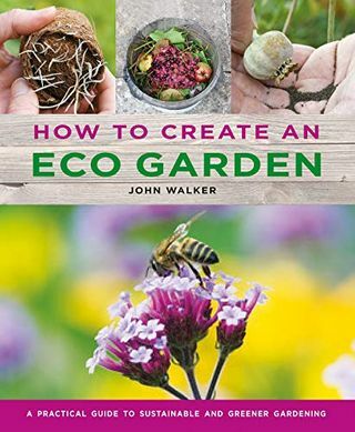 इको गार्डन कैसे बनाएं: टिकाऊ और हरित बागवानी के लिए व्यावहारिक मार्गदर्शिका